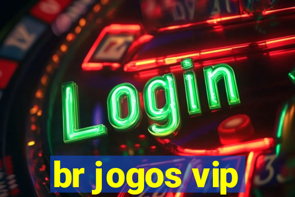 br jogos vip